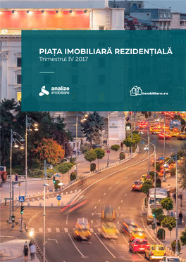 PIAȚA IMOBILIARĂ REZIDENȚIALĂ Trimestrul IV 2017