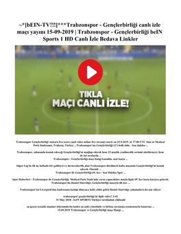 ~*[Bein-TV!!!]***Trabzonspor - Gençlerbirliği Canlı Izle Maçı Yayını 15-09-2019 | Trabzonspor - Gençlerbirliği Bein Sports 1 HD Canlı İzle Bedava Linkler