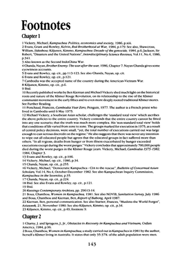 Footnotes Chapter 1 1 Vickery, Michael, Kampuchea: Politics, Economics and Society, 1986, P.Xiii