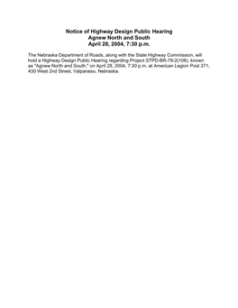 Notice of Highway Design Public Hearing Agnew North and South April 28, 2004, 7:30 P.M