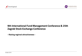 9Th International Fund Management Conference & 25Th Zagreb Stock