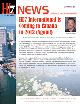 HL7 International Is Coming to Canada in 2012 (Again!) Michael Van Campen