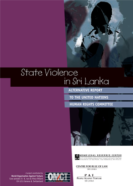 State Violence in Sri Lanka ALTERNATIVE REPORT to the UNITED NATIONS HUMAN RIGHTS COMMITTEE
