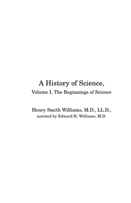 A History of Science, Volume I, the Beginnings of Science