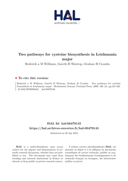 Two Pathways for Cysteine Biosynthesis in Leishmania Major Roderick a M Williams, Gareth D Westrop, Graham H Coombs