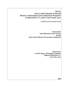 FINAL Survey and Evaluation of Selected Historic Archaeological and Architectural Properties in Subsections J, N, and O, Linn County, Iowa