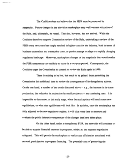 The Coalition Does Not Believe That the FISR Must Be Preserved in Perpetuity. Future Changes in the Television Marketplace May W