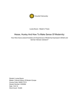 Hesse, Huxley and How to Make Sense of Modernity: How Were Socio-Cultural Anxieties and Experiences of Modernity Expressed in British and German Interwar Literature?