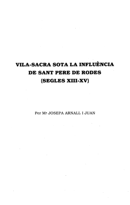 Vila-Sacra Sota La Influència De Sant Pere De Rodes (Segles Xiii-Xv)