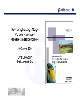 Høyhastighetstog I Norge Vurdering Av Noen Kapasitetsmessige Forhold