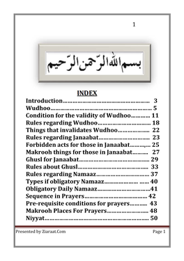 3 Wudhoo……………………………………………………… 5 Condition for the Validity of Wudhoo………… 11 Rules Regarding Wudhoo…………………………… 18 Things That Invalidates Wudhoo………………