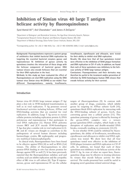 Inhibition of Simian Virus 40 Large T Antigen Helicase Activity by Fluoroquinolones Syed Hamid Ali1*, Anil Chandraker 2 and James a Decaprio 3