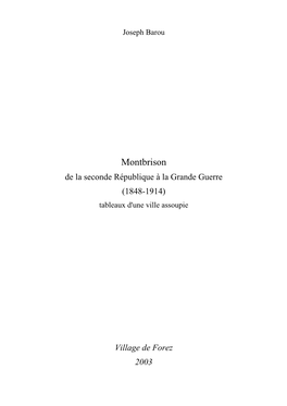 Montbrison De La Seconde République À La Grande Guerre (1848-1914) Tableaux D'une Ville Assoupie