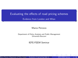 Evaluating the Effects of Road Pricing Schemes