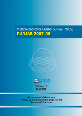 Volume 17 SIALKOT Multiple Indicator Cluster Survey (MICS) Punjab 2007-08