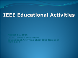 Pre-University Education ● Representation of IEEE in Engineering Education Matters ● IEEE-HKN