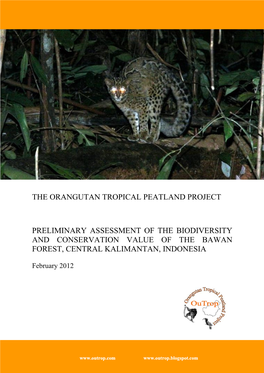 Preliminary Assessment of the Biodiversity and Conservation Value of the Bawan Forest, Central Kalimantan, Indonesia