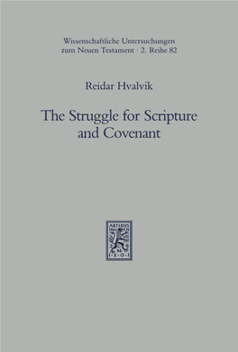 The Struggle for Scripture and Covenant. the Purpose of The