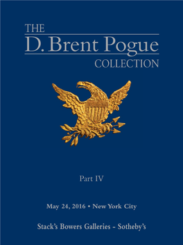 The Collection We Now Offer in a Series of Events, Now Past the Half-Way Mark, That Will Forever Echo in the Halls of Numismatics