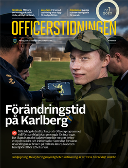 Förändringstid På Karlberg Militärhögskolan Karlberg Och Officersprogrammet Vid Försvarshögskolan Genomgår Förändringar
