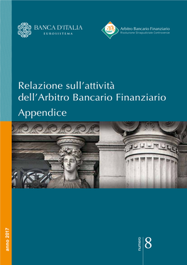 Relazione Sull'attività Dell'arbitro Bancario Finanziario – Anno 2017