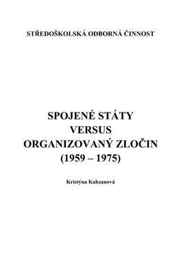 Spojené Státy Versus Organizovaný Zločin (1959 – 1975)