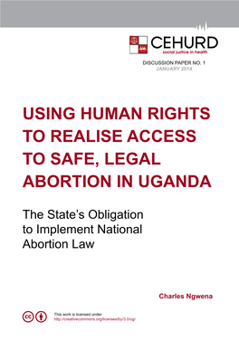 Using Human Rights to Realise Access to Safe, Legal Abortion in Uganda