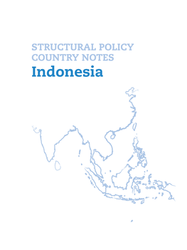 Indonesia Structural Policy Challenges for SOUTHEAST ASIAN COUNTRIES