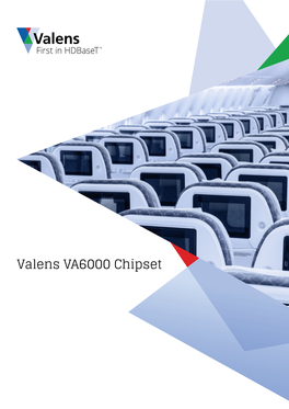 Valens VA6000 Chipset Overview