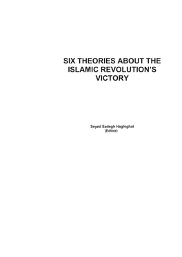 Six Theories About the Islamic Revolution's Victory