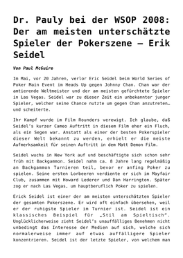 Dr. Pauly Bei Der WSOP 2008: Der Am Meisten Unterschätzte Spieler Der Pokerszene – Erik Seidel