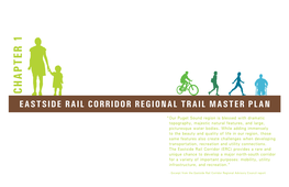 Chapter 1 Eastside Rail Corridor Regional Trail Master Plan