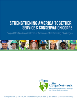 Strengthening America Together: Service & Conservation Corps Corps Offer Solutions to Some of America’S Most Pressing Challenges