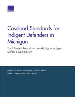 Caseload Standards for Indigent Defenders in Michigan Final Project Report for the Michigan Indigent Defense Commission