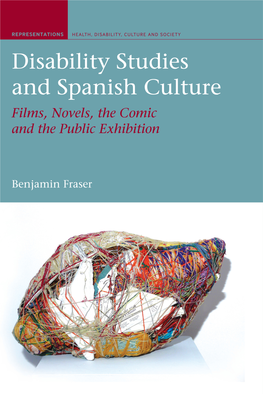 Disability Studies and Spanish Culture: Films, Novels, the Comic and the Public Exhibition