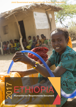 ETHIOPIA Humanitarian Requirements Document 2017 Photo Credit: Jake Lyell, Childfund Photo Credit: Jake Lyell, PART I: 