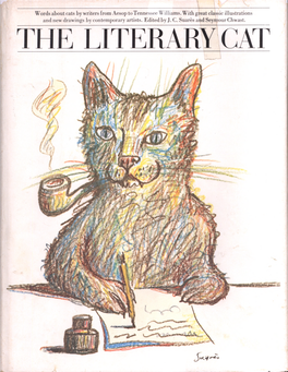 The Literary Cat EDITED by Jean-Claude Suarès and Seymour Chwast TEXT COMPILED by William E