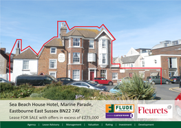 Sea Beach House Hotel, Marine Parade, Eastbourne East Sussex BN22 7AY Lease for SALE with Offers in Excess of £275,000