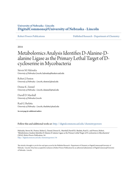 Metabolomics Analysis Identifies D-Alanine-D-Alanine Ligase As the Primary Lethal Target of D-Cycloserine in Mycobacteria" (2014)