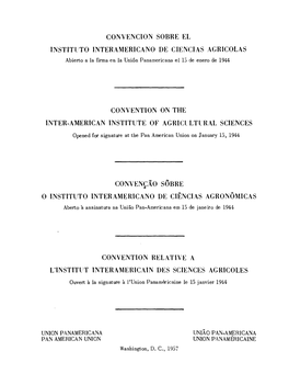 CONVENCION SOBRE EL INSTITUITO INTERAMERICANO DE CIENCIAS AGRICOLAS Abierto a La Firma En La Uni6n Panamericana El 13 De Enero De 1944