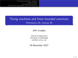 Turing Machines and Linear Bounded Automata Informatics 2A: Lecture 30