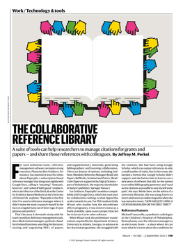 THE COLLABORATIVE REFERENCE LIBRARY a Suite of Tools Can Help Researchers to Manage Citations for Grants and Papers — and Share Those References with Colleagues