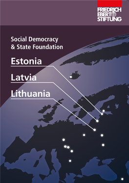 Social Democracy & State Foundation: Estonia, Latvia, Lithuania