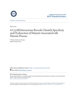 A Cryab Interactome Reveals Clientele Specificity and Dysfunction of Mutants Associated with Human Disease Whitney Katherine Hoopes Brigham Young University
