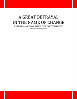 A GREAT BETRAYAL in the NAME of CHANGE PERFORMANCE OVERVIEW of KP GOVERNMENT (May 2013 – Sept 2014)