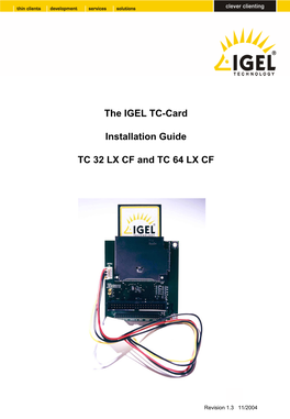 The IGEL TC-Card Installation Guide TC 32 LX CF and TC 64 LX CF