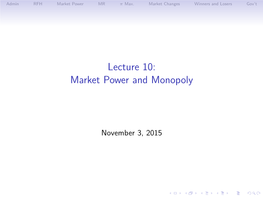 Lecture 10: Market Power and Monopoly