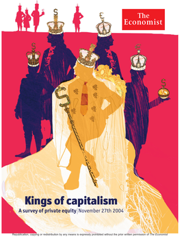 Kings of Capitalism a Survey of Private Equity November 27Th 2004