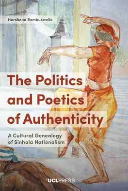 The Politics and Poetics of Authenticity: a Cultural Genealogy of Sinhala Nationalism