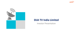 Dish TV India Limited Investor Presentation Disclaimer